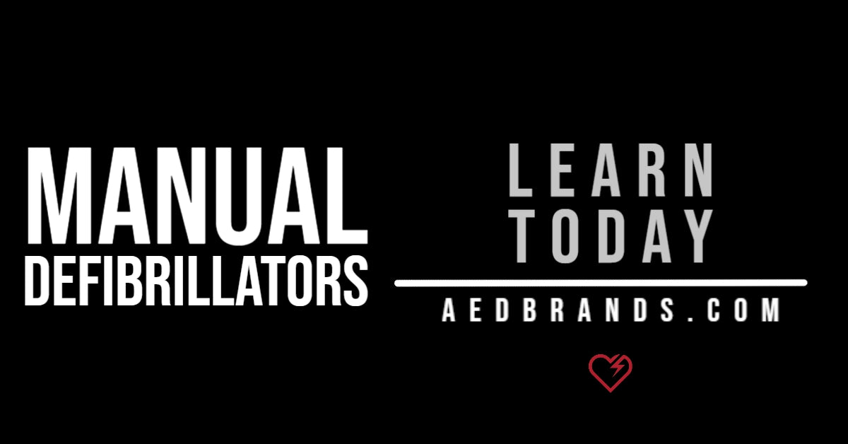 Black background graphic with white text reading Manual Defibrillators Learn Today AEDBrands.com and a heart icon